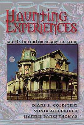 Book cover of Haunting Experiences: Ghosts in Contemporary Folklore
