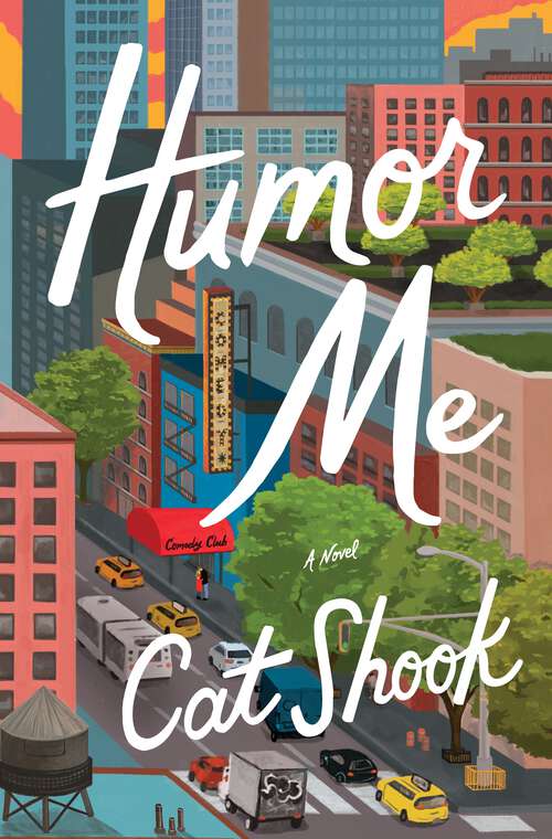 Book cover of Humor Me: A Novel