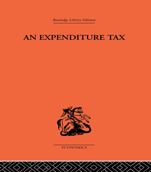 Book cover of Expenditure Tax (Modern Revivals In Economics Ser.)