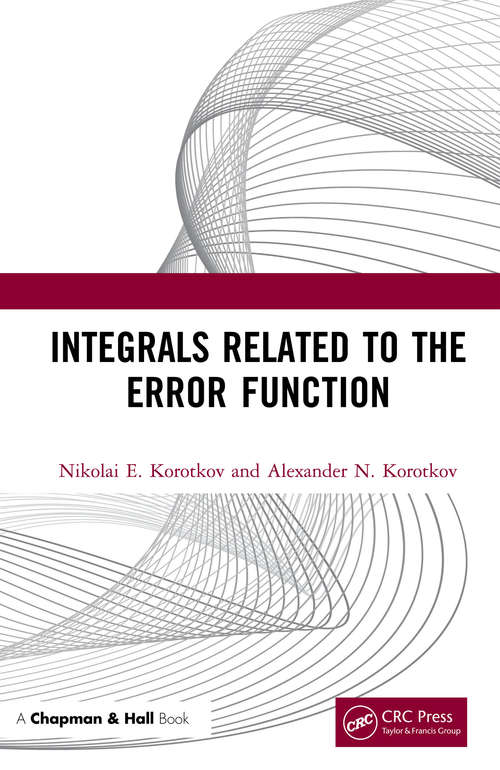 Book cover of Integrals Related to the Error Function