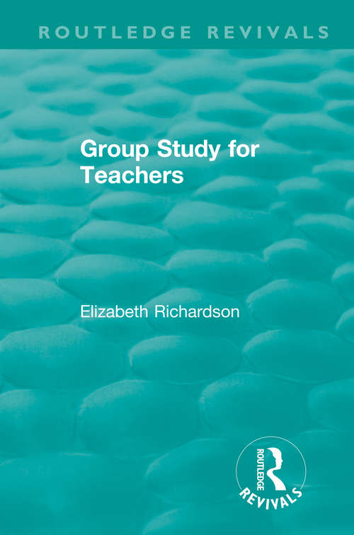 Book cover of Group Study for Teachers (Routledge Revivals)