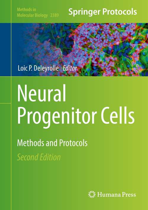 Book cover of Neural Progenitor Cells: Methods and Protocols (2nd ed. 2022) (Methods in Molecular Biology #2389)