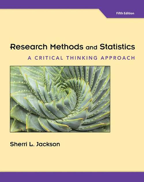 Book cover of Research Methods and Statistics: A Critical Thinking Approach (5th Edition)
