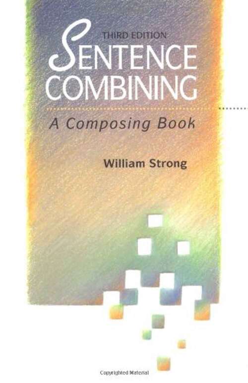Book cover of Sentence Combining: A Composing Book (3)