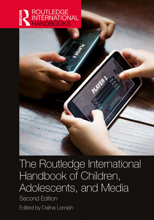 Book cover of The Routledge International Handbook of Children, Adolescents, and Media (2)