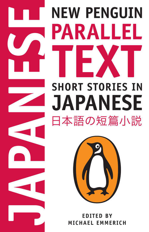 Book cover of Short Stories in Japanese: New Penguin Parallel Text (Penguin Parallel Text)