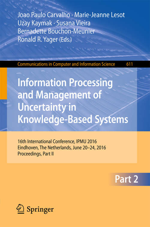 Book cover of Information Processing and Management of Uncertainty in Knowledge-Based Systems