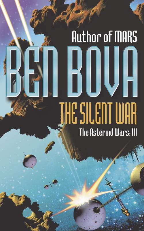 Book cover of The Silent War (The Asteroid Wars)