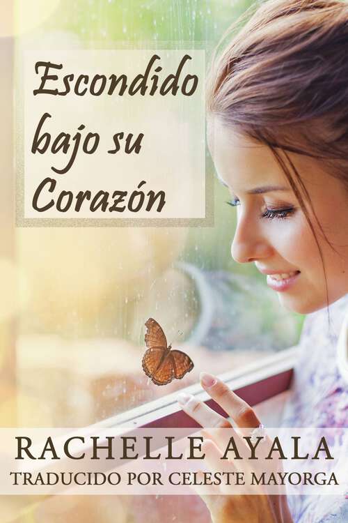 Book cover of Escondido bajo su Corazón