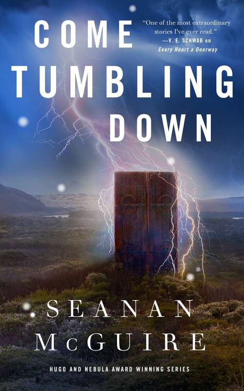 Book cover of Come Tumbling Down (Wayward Children #5)