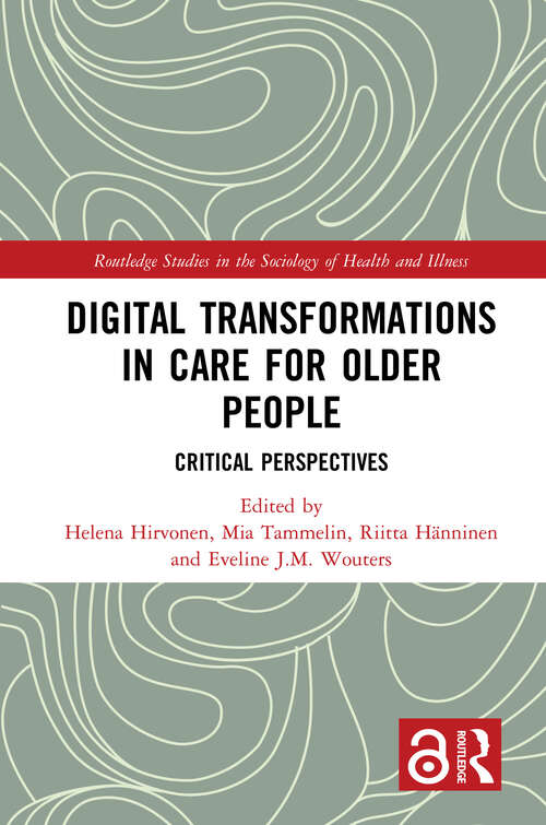 Book cover of Digital Transformations in Care for Older People: Critical Perspectives