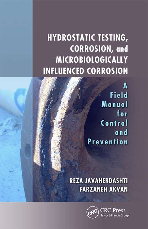 Book cover of Hydrostatic Testing, Corrosion, and Microbiologically Influenced Corrosion: A Field Manual for Control and Prevention