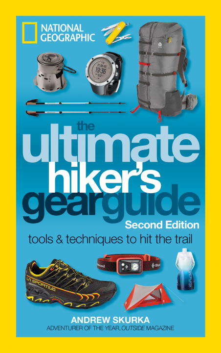 Book cover of The Ultimate Hiker's Gear Guide, Second Edition: Tools and Techniques to Hit the Trail