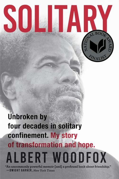 Book cover of Solitary: Unbroken by Four Decades in Solitary Confinement. My Story of Transformation and Hope