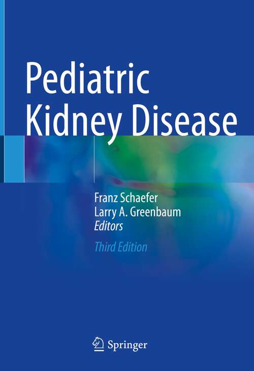 Book cover of Pediatric Kidney Disease (3rd ed. 2023)