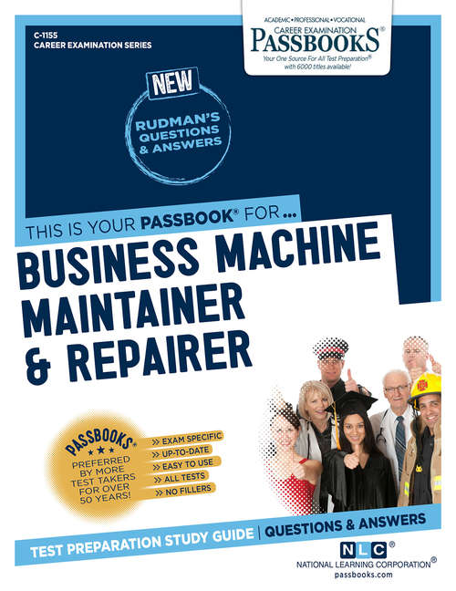 Book cover of Business Machine Maintainer & Repairer: Passbooks Study Guide (Career Examination Series)