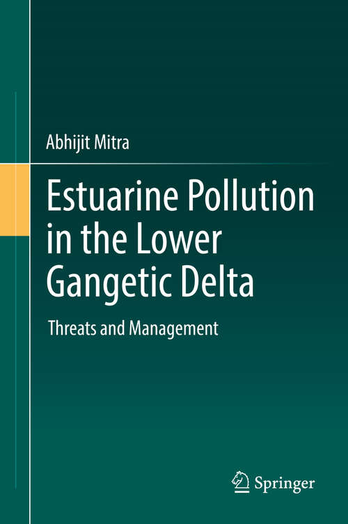 Book cover of Estuarine Pollution in the Lower Gangetic Delta: Threats and Management