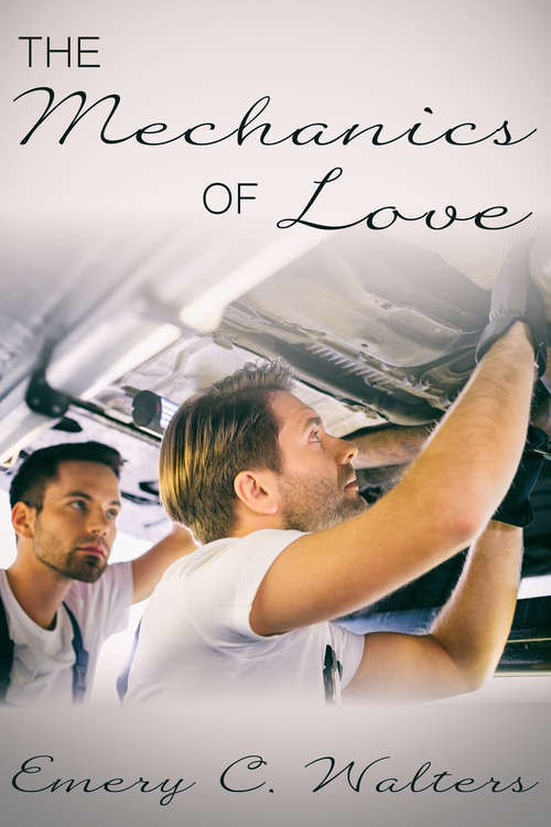 Book cover of The Mechanics of Love