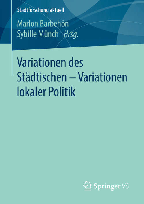 Book cover of Variationen des Städtischen - Variationen lokaler Politik