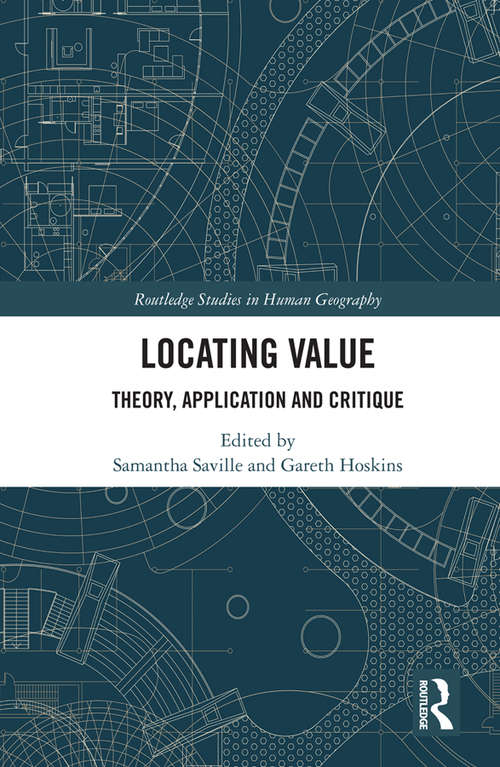 Book cover of Locating Value: Theory, Application and Critique (Routledge Studies in Human Geography)