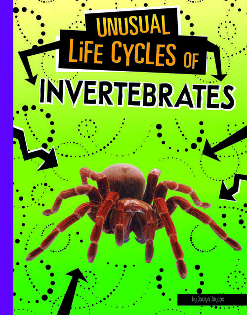 Book cover of Unusual Life Cycles of Invertebrates (Unusual Life Cycles)