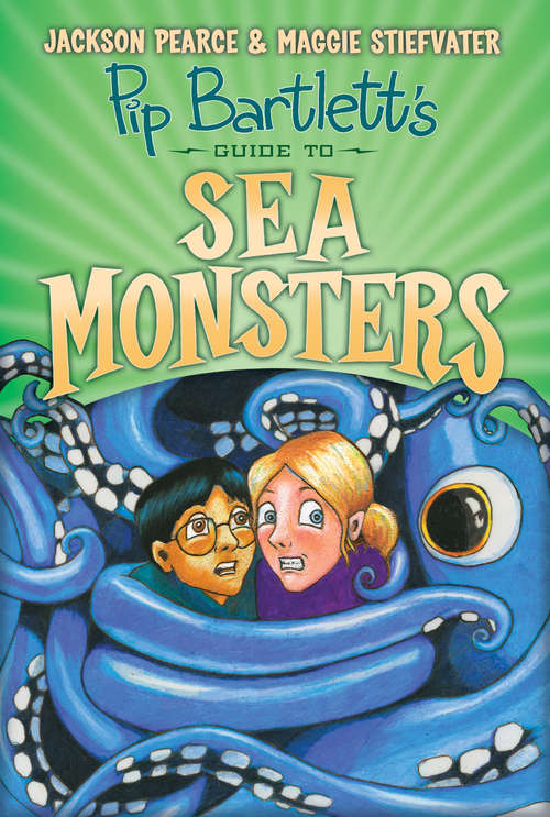 Book cover of Pip Bartlett's Guide to Sea Monsters (Pip Bartlett #3)
