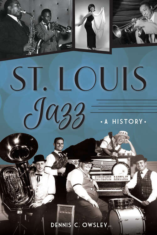 Book cover of St. Louis Jazz: A History