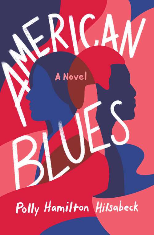 Book cover of American Blues: A Novel