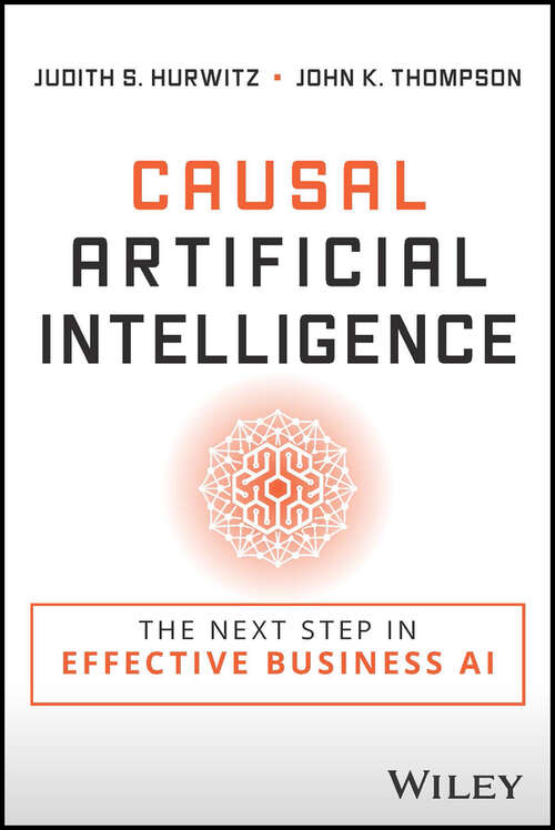 Book cover of Causal Artificial Intelligence: The Next Step in Effective Business AI