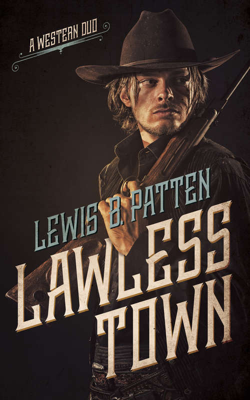 Book cover of Lawless Town: A Western Duo
