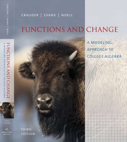 Book cover of Functions and Change: A Modeling Approach to College Algebra (3rd Edition)
