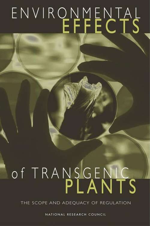 Book cover of Environmental Effects of Transgenic Plants: The Scope and Adequacy of Regulation