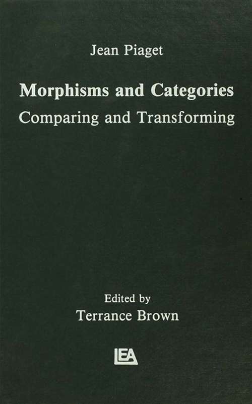 Book cover of Morphisms and Categories: Comparing and Transforming