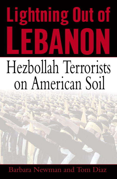 Book cover of Lightning Out of Lebanon: Hezbollah Terrorists on American Soil