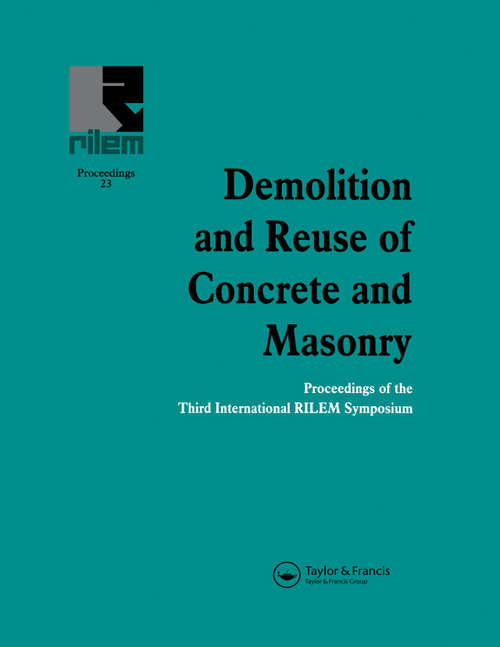 Book cover of Demolition and Reuse of Concrete and Masonry: Proceedings of the Third International RILEM Symposium