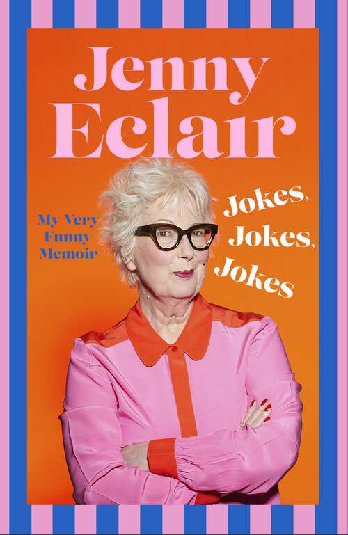 Book cover of Jokes, Jokes, Jokes: My Very Funny Memoir