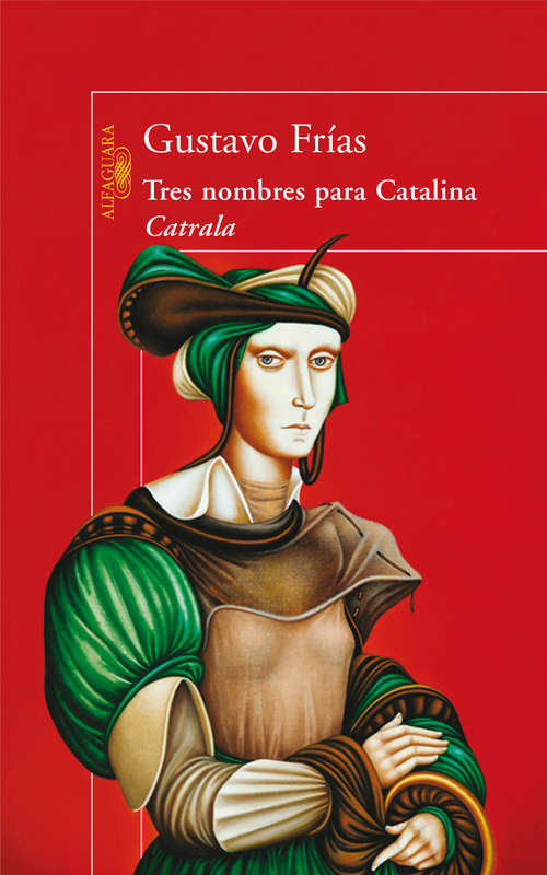 Book cover of Tres nombres para Catalina Catrala