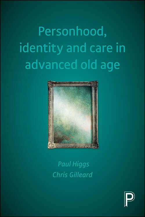 Book cover of Personhood, Identity and Care in Advanced Old Age (First Edition)