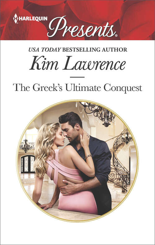 Book cover of The Greek's Ultimate Conquest: A Bride At His Bidding Claiming His Nine-month Consequence The Greek's Ultimate Conquest Shock Heir For The Crown Prince