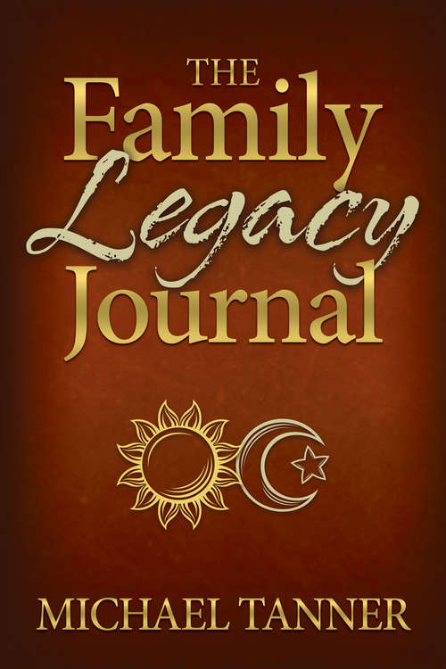 Book cover of The Family Legacy Journal