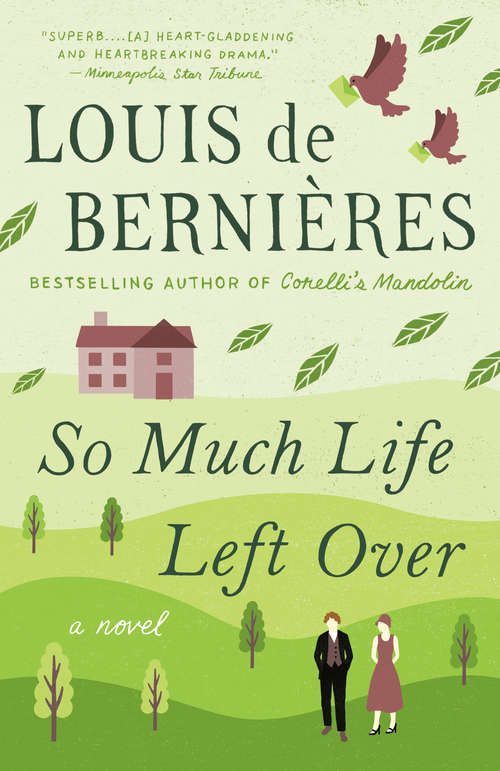 Book cover of So Much Life Left Over: A Novel