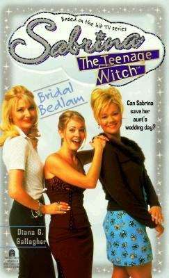 Book cover of Bridal Bedlam (Sabrina The Teenage Witch #23)