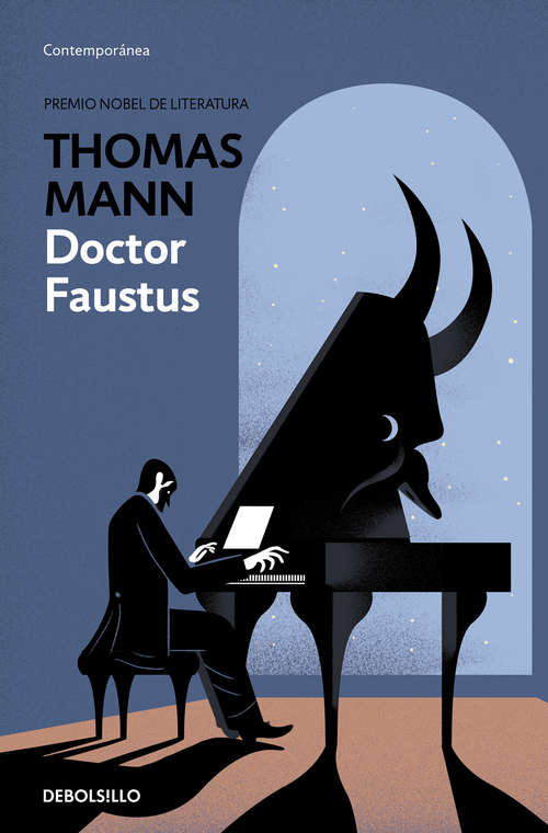 Book cover of Doktor Faustus: Vida Del Compositor Aleman Adrian Leverkuhn Narrada Por Un Amigo (1) (Biblioteca De Premios Nobel Ser.: Vol. 9)