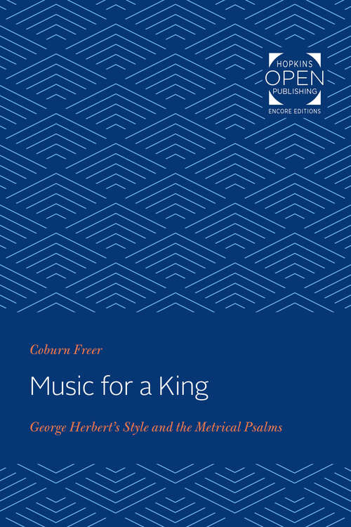 Book cover of Music for a King: George Herbert's Style and the Metrical Psalms