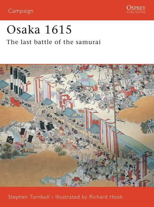 Book cover of Osaka 1615: The Last Battle of the Samurai