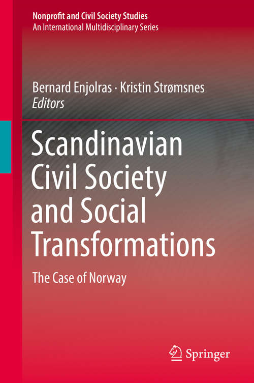 Book cover of Scandinavian Civil Society and Social Transformations: The Case Of Norway (Nonprofit And Civil Society Studies)