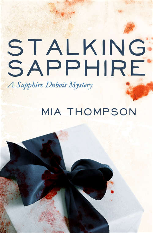 Book cover of Stalking Sapphire: A Thriller (The Sapphire Dubois Mysteries #1)