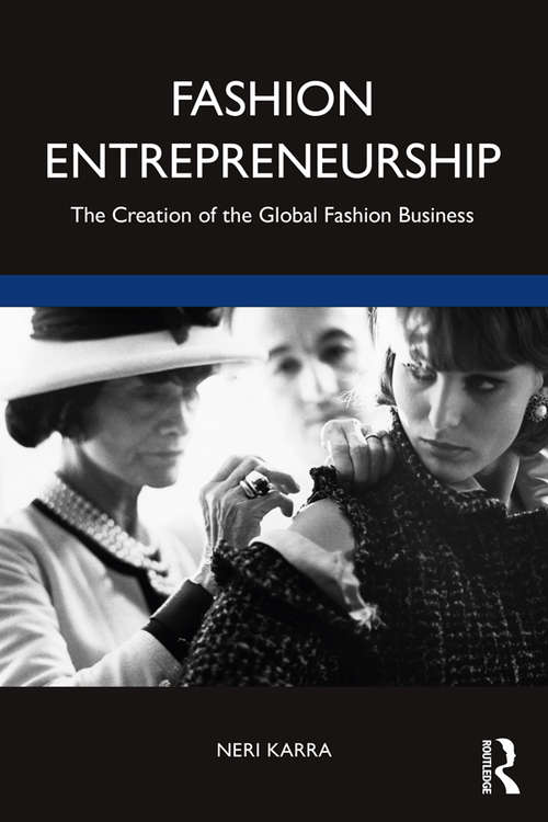 Book cover of Fashion Entrepreneurship: The Creation of the Global Fashion Business