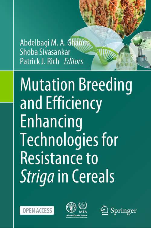 Book cover of Mutation Breeding and Efficiency Enhancing Technologies for Resistance to Striga in Cereals (1st ed. 2024)