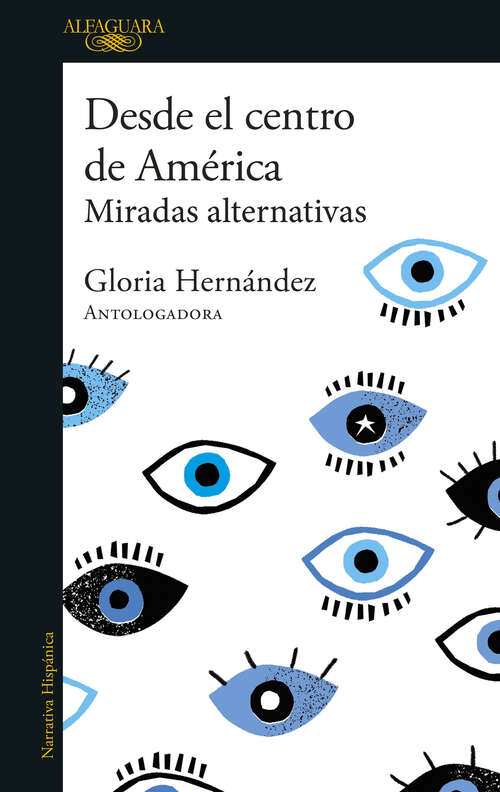 Book cover of Desde el centro de América: Miradas alternativas